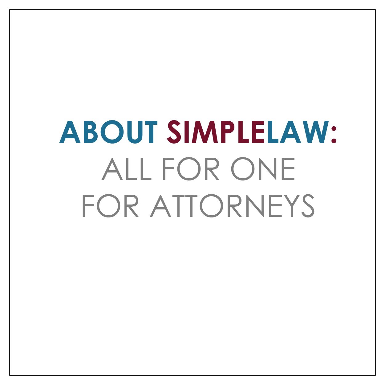 Learn About SimpleLaw for Attorneys